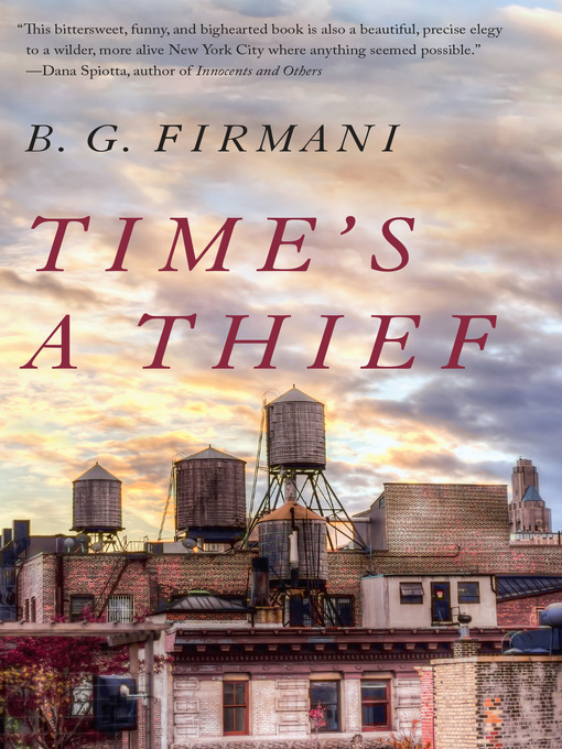 Title details for Time's a Thief by B.G. Firmani - Available